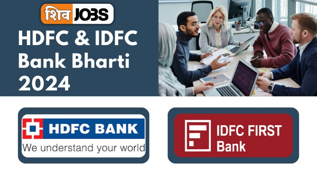 HDFC & IDFC Bank Bharti 2024