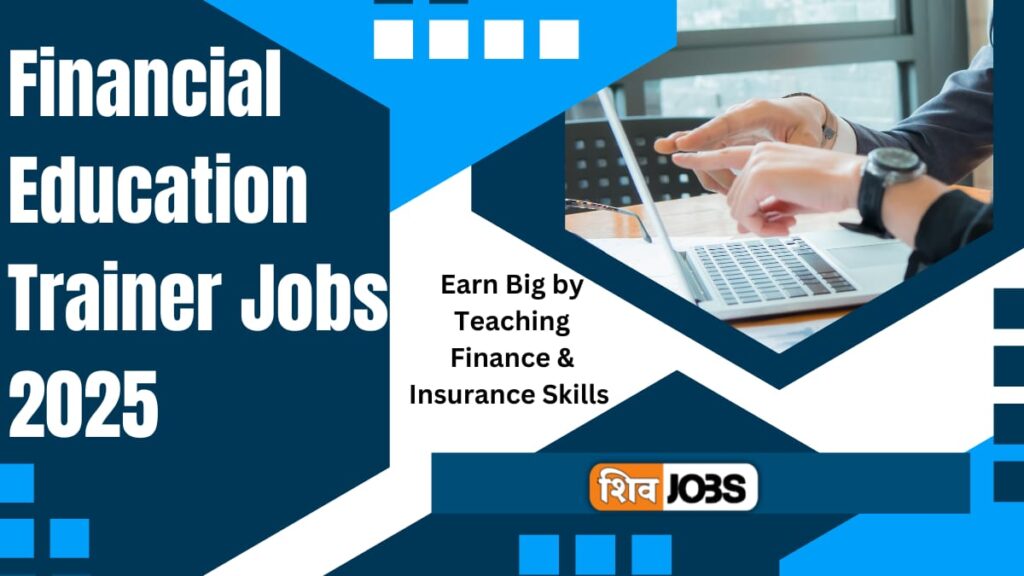 Financial Education Trainer Jobs 2025