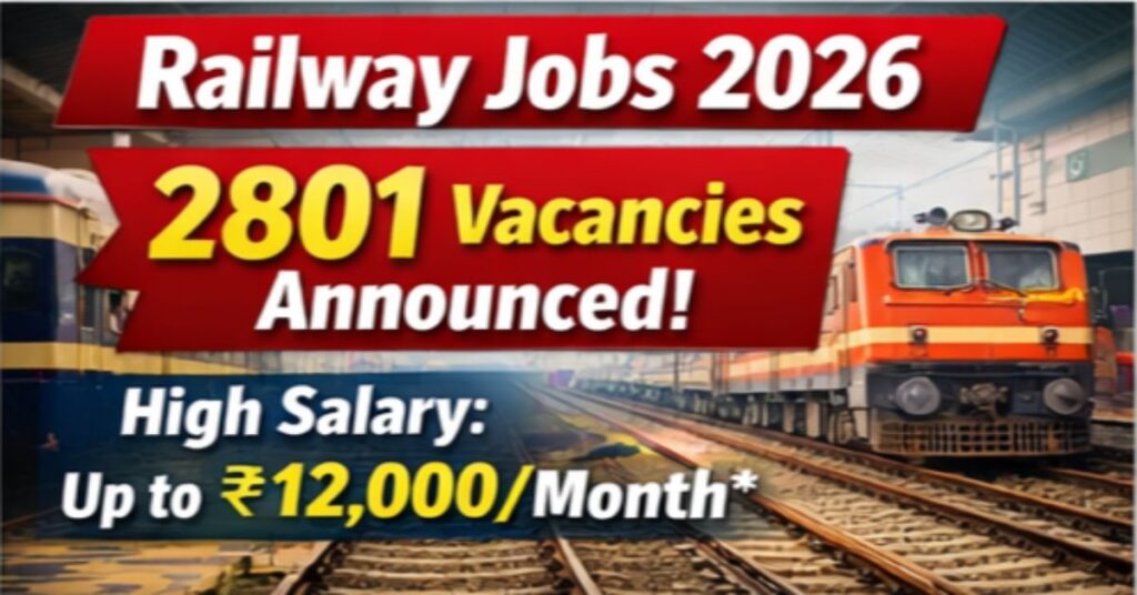 South Central Railway Recruitment 2026
Railway Jobs 2026 – 2801 Vacancies Announced